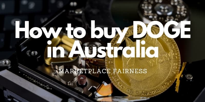 How to buy Dogecoin in Australia in 2026 - Marketplace Fairness